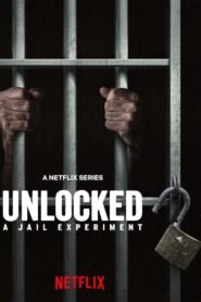 Unlocked: A Jail Experiment: Season 1